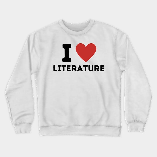 I Love Literature Simple Heart Design Crewneck Sweatshirt by Word Minimalism